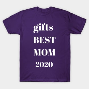 Gifts best mom 2020 T-Shirt